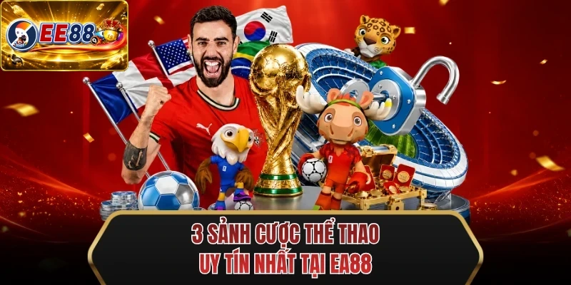 3 sanh cuoc the thao uy tin nhat tai ee88 3 sanh cuoc the thao uy tin nhat tai ee88