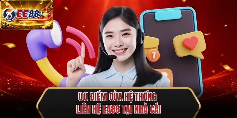uu diem cua he thong lien he ee88 tai nha cai uu diem cua he thong lien he ee88 tai nha cai